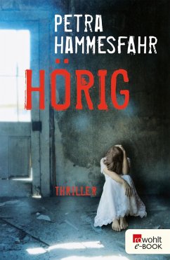 Hörig (eBook, ePUB) - Hammesfahr, Petra