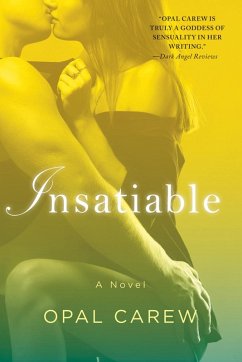 Insatiable (eBook, ePUB) - Carew, Opal