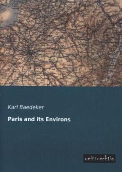 Paris and its Environs - Baedeker, Karl