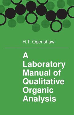 A Laboratory Manual of Qualitative Organic Analysis - Openshaw, H. T.; Openshaw