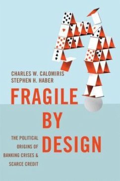 Fragile by Design - Calomiris, Charles W.;Haber, Stephen H.