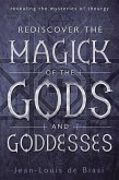 Rediscover the Magick of the Gods and Goddesses