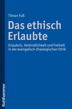 Das ethisch Erlaubte (eBook, PDF) - Fuß, Tilman