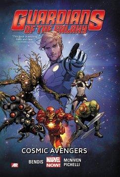 Guardians Of The Galaxy Volume 1: Cosmic Avengers (marvel Now) - Bendis, Brian Michael