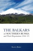 The Balkars of Southern Russia and Their Deportation (1944-57)