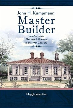 John H. Kampmann: Master Builder - Valentine, Maggie