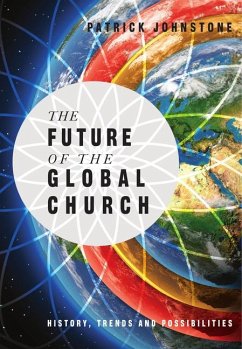 The Future of the Global Church - Johnstone, Patrick