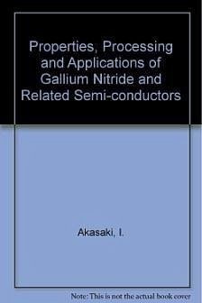 Properties, Processing and Applications of Gallium Nitride and Related Semi-Conductors - Edgar, J.