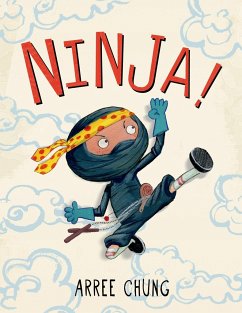 Ninja! - Chung, Arree