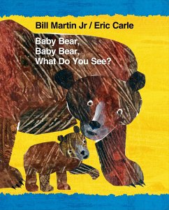 Baby Bear, Baby Bear, What Do You See? - Martin, Bill