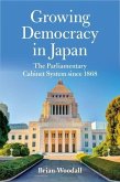 Growing Democracy in Japan: The Parliamentary Cabinet System Since 1868