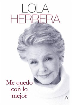 Me quedo con lo mejor - Herrera Arranz, Lola