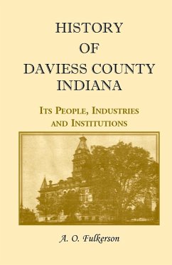 History of Daviess County, Indiana - Fulkerson, A. O.