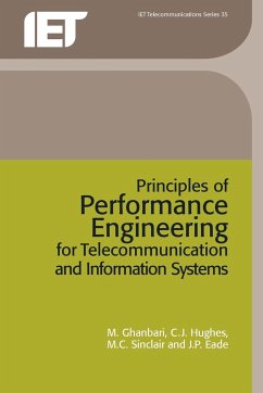 Principles of Performance Engineering for Telecommunication and Information Systems - Ghanbari, M.; Hughes, C. J.; Sinclair, M. C.