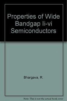 Properties of Wide Bandgap II-VI Semiconductors - Bhargava, R.