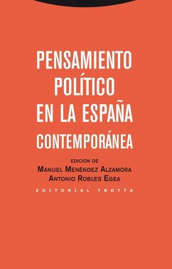 Pensamiento político en la España contemporánea - Menéndez Alzamora, Manuel; Robles Egea, Antonio