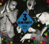 3 is ne Party