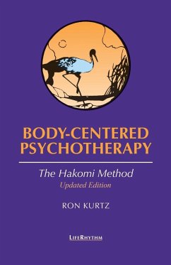 Body-Centered Psychotherapy - Kurtz, Ron