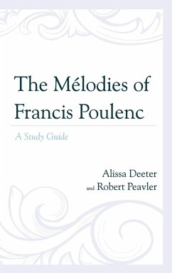 The Mélodies of Francis Poulenc - Deeter, Alissa; Peavler, Robert