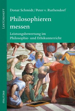 Philosophieren messen - Schmidt, Donat; Ruthendorf, Peter von
