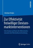 Zur Effektivität freiwilliger Devisenmarktinterventionen