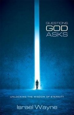 Questions God Asks - Wayne, Israel