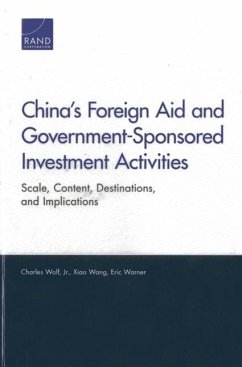 China's Foreign Aid and Government-Sponsored Investment Activities - Wolf, Charles; Wang, Xiao; Warner, Eric