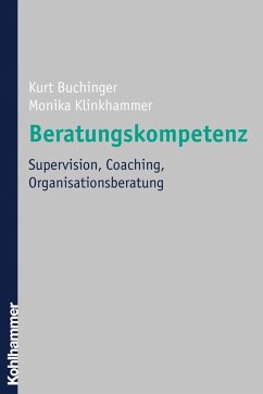 Beratungskompetenz (eBook, PDF) - Buchinger, Kurt; Klinkhammer, Monika