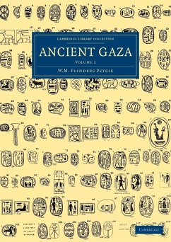 Ancient Gaza - Petrie, William Matthew Flinders