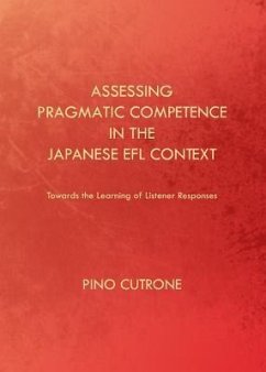 Assessing Pragmatic Competence in the Japanese EFL Context - Cutrone, Pino