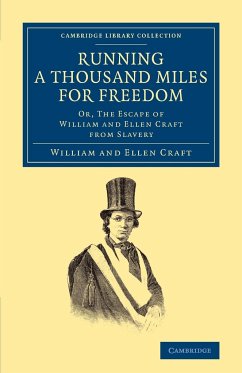 Running a Thousand Miles for Freedom - Craft, Ellen; Craft, William