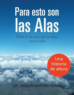 Para Esto Son Las Alas - Duran, Cap Joaquin Martinez