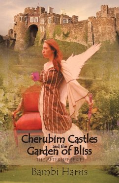 Cherubim Castles and the Garden of Bliss - Harris, Bambi