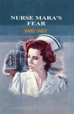 Nurse Mara's Fear - Cabot, Isabel