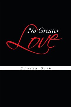 No Greater Love - Orth, Edwina
