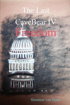 The Last CaveBear IV Freedom - Slyke, Shannon van