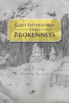 God's Faithfulness Thru Brokenness