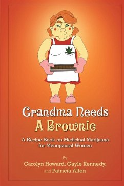 Grandma Needs a Brownie - Howard, Carolyn; Kennedy, Gayle; Allen, Patricia