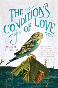 The Conditions of Love - Kushner, Dale M.