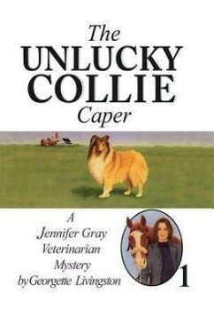 The Unlucky Collie Caper - Livingston, Georgette