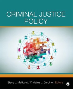 Criminal Justice Policy - Mallicoat, Stacy L.; Gardiner, Christine L.