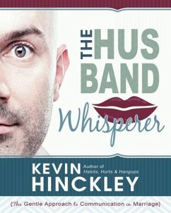 The Husband Whisperer - Hinckley, Kevin