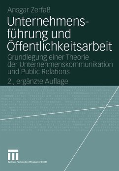 Unternehmensführung und Öffentlichkeitsarbeit (eBook, PDF) - Zerfaß, Ansgar Unternehmensführung und Öffentlichkeitsarbeit (eBook, PDF) - Zerfaß, Ansgar