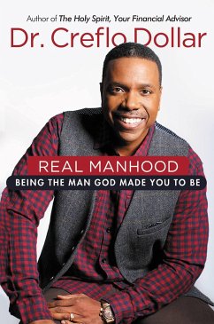 Real Manhood - Dollar, Creflo