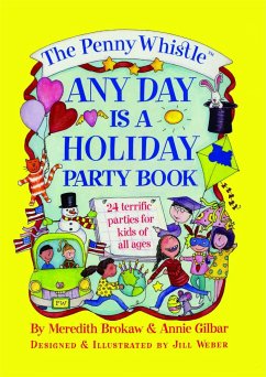 Penny Whistle Any Day Is a Holiday Book - Gilbar, Annie; Brokaw, Meredith