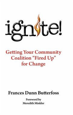 Ignite! - Butterfoss Ph. D., Frances Dunn