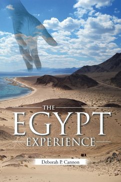 The Egypt Experience - Cannon, Deborah P.