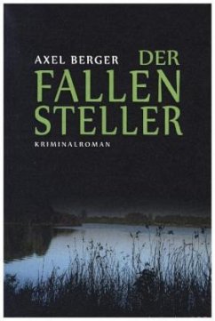 Der Fallensteller - Berger, Axel