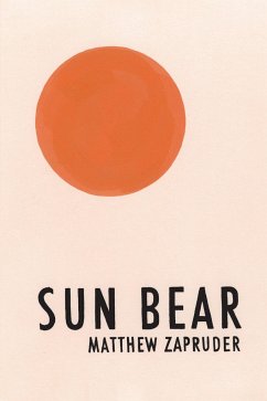 Sun Bear - Zapruder, Matthew
