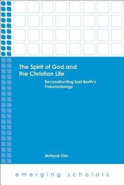 The Spirit of God and the Christian Life - Kim, Jinhyok